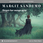 Skogen har mange øyne av Margit Sandemo (Nedlastbar lydbok)