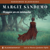 Skyggen av en mistanke av Margit Sandemo (Nedlastbar lydbok)
