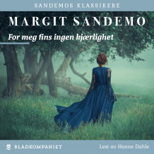 For meg fins ingen kjærlighet av Margit Sandemo (Nedlastbar lydbok)
