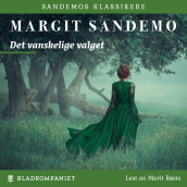 Det vanskelige valget av Margit Sandemo (Nedlastbar lydbok)