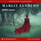 Meldt savnet av Margit Sandemo (Nedlastbar lydbok)