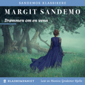 Drømmen om en venn av Margit Sandemo (Nedlastbar lydbok)