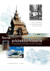 Norsk arkitekturhistorie av Nils Georg Brekke, Siri Skjold Lexau og Per Jonas Nordhagen (Ebok)