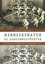 Menneskenatur og samfunnsstruktur av Gaute Torsvik (Ebok)