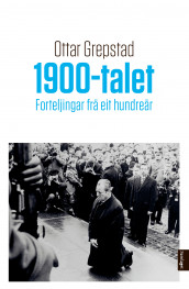 1900-talet av Ottar Grepstad (Ebok)