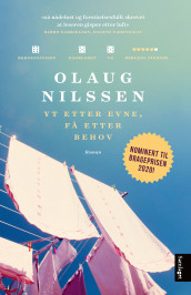Yt etter evne, få etter behov av Olaug Nilssen (Innbundet)