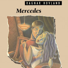 Mercedes av Ragnar Hovland (Nedlastbar lydbok)