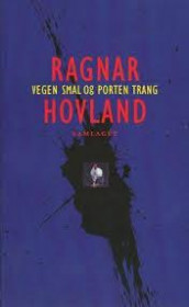 Vegen smal og porten trang av Ragnar Hovland (Nedlastbar lydbok)