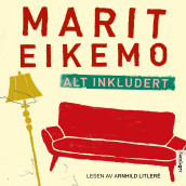 Alt inkludert av Marit Eikemo (Nedlastbar lydbok)