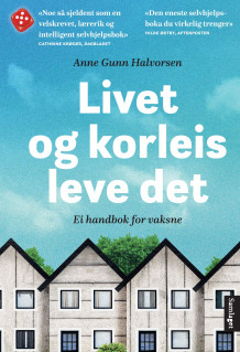 Livet og korleis leve det av Anne Gunn Halvorsen (Nedlastbar lydbok)