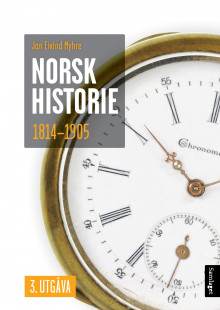 Norsk historie 1814-1905 av Jan Eivind Myhre (Heftet)