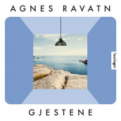 Gjestene av Agnes Ravatn (Nedlastbar lydbok)