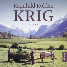 Krig av Ragnhild Kolden (Nedlastbar lydbok)