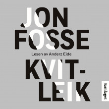 Kvitleik av Jon Fosse (Nedlastbar lydbok)