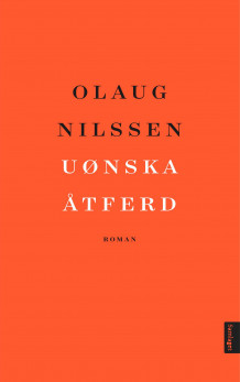 Uønska åtferd av Olaug Nilssen (Innbundet)