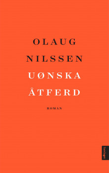 Uønska åtferd av Olaug Nilssen (Innbundet)