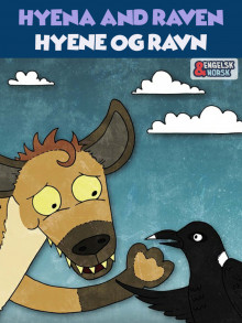 Hyene og Ravn = Hyena and Raven av Ann Nduku (Ebok)