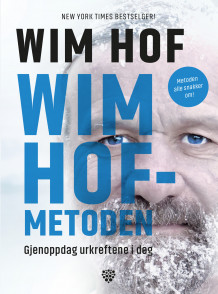 Wim Hof-metoden av Wim Hof (Innbundet)