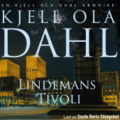 Lindemans tivoli av Kjell Ola Dahl (Nedlastbar lydbok)