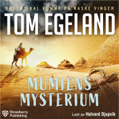 Mumiens mysterium av Tom Egeland (Nedlastbar lydbok)