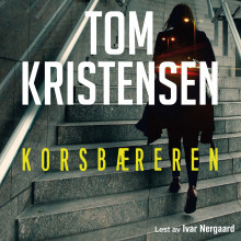 Korsbæreren av Tom Kristensen (Nedlastbar lydbok)