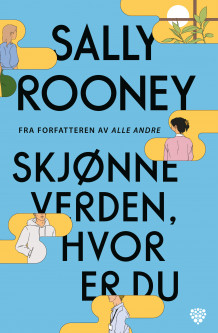 Skjønne verden, hvor er du av Sally Rooney (Innbundet)