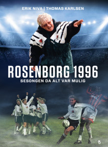 Rosenborg 1996 av Erik Niva og Thomas Karlsen (Ebok)