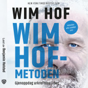 Wim Hof-metoden av Wim Hof (Nedlastbar lydbok)