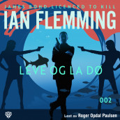 Leve og la dø av Ian Fleming (Nedlastbar lydbok)
