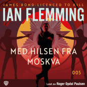 Med hilsen fra Moskva av Ian Fleming (Nedlastbar lydbok)