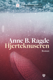 Hjerteknuseren av Anne B. Ragde (Innbundet)