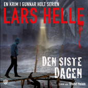 Den siste dagen av Lars Helle (Nedlastbar lydbok)