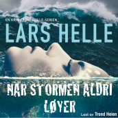 Når stormen aldri løyer av Lars Helle (Nedlastbar lydbok)