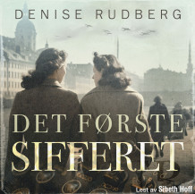 Det første sifferet av Denise Rudberg (Nedlastbar lydbok)
