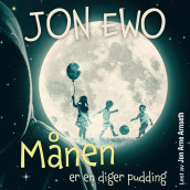 Månen er en diger pudding av Jon Ewo (Nedlastbar lydbok)