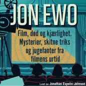 Film, død og kjærlighet av Jon Ewo (Nedlastbar lydbok)