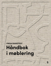 Håndbok i møblering av Frida Ramstedt (Innbundet)