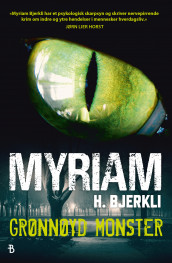 Grønnøyd monster av Myriam H. Bjerkli (Innbundet)