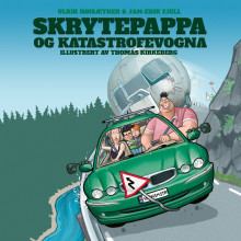 Skrytepappa og katastrofevogna av Ulrik Høisæther og Jan-Erik Fjell (Nedlastbar lydbok)