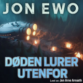 Døden lurer utenfor av Jon Ewo (Nedlastbar lydbok)