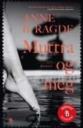 Muttra og meg av Anne B. Ragde (Heftet)