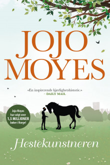 Hestekunstneren av Jojo Moyes (Heftet)