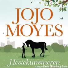 Hestekunstneren av Jojo Moyes (Nedlastbar lydbok)