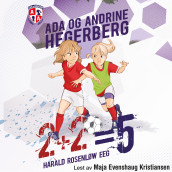 2+2=5 av Harald Rosenløw Eeg, Ada Hegerberg og Andrine Hegerberg (Nedlastbar lydbok)