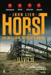 Illvilje av Jørn Lier Horst (Heftet)