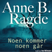Noen kommer noen går av Anne B. Ragde (Nedlastbar lydbok)