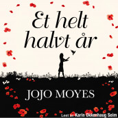 Et helt halvt år av Jojo Moyes (Nedlastbar lydbok)
