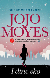 I dine sko av Jojo Moyes (Ebok)