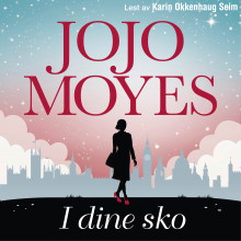 I dine sko av Jojo Moyes (Nedlastbar lydbok)