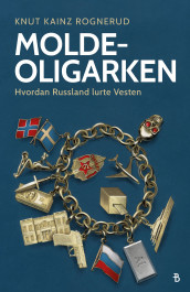 Molde-oligarken av Knut Kainz Rognerud (Innbundet)